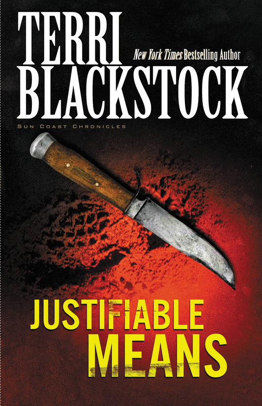 Justifiable Means (Suncoast Chronicles Series #2) - 3009
