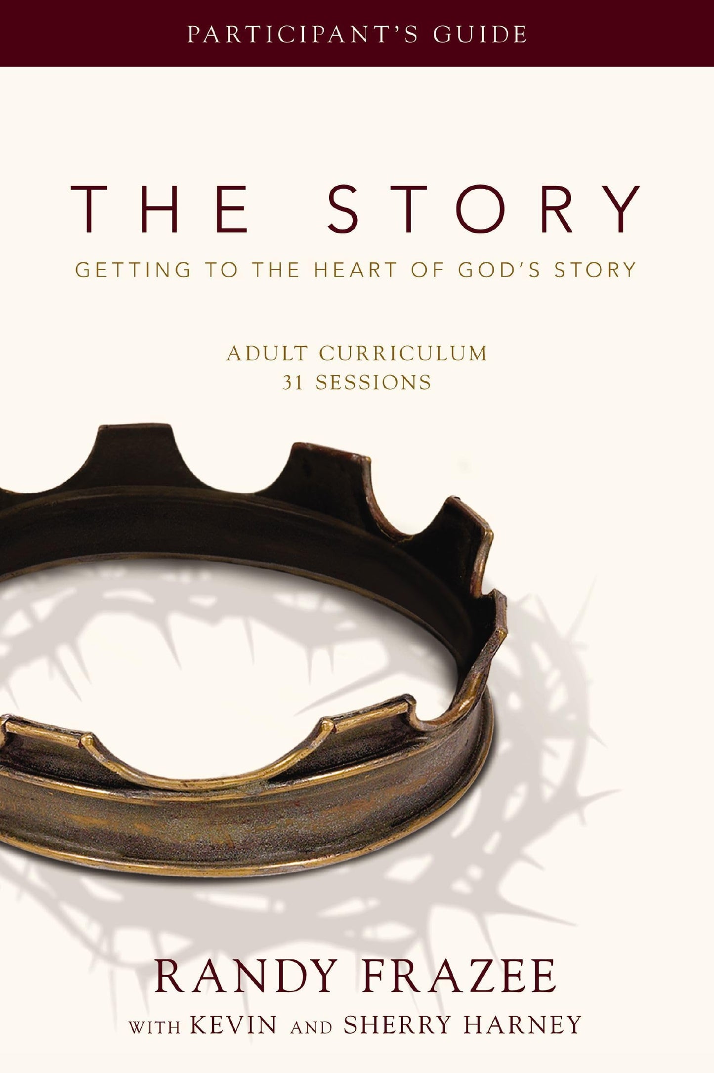 The Story Adult Curriculum Participant's Guide: Getting to the Heart of God's Story - 6785