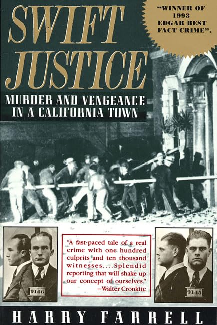Swift Justice: Murder & Vengeance In A California Town