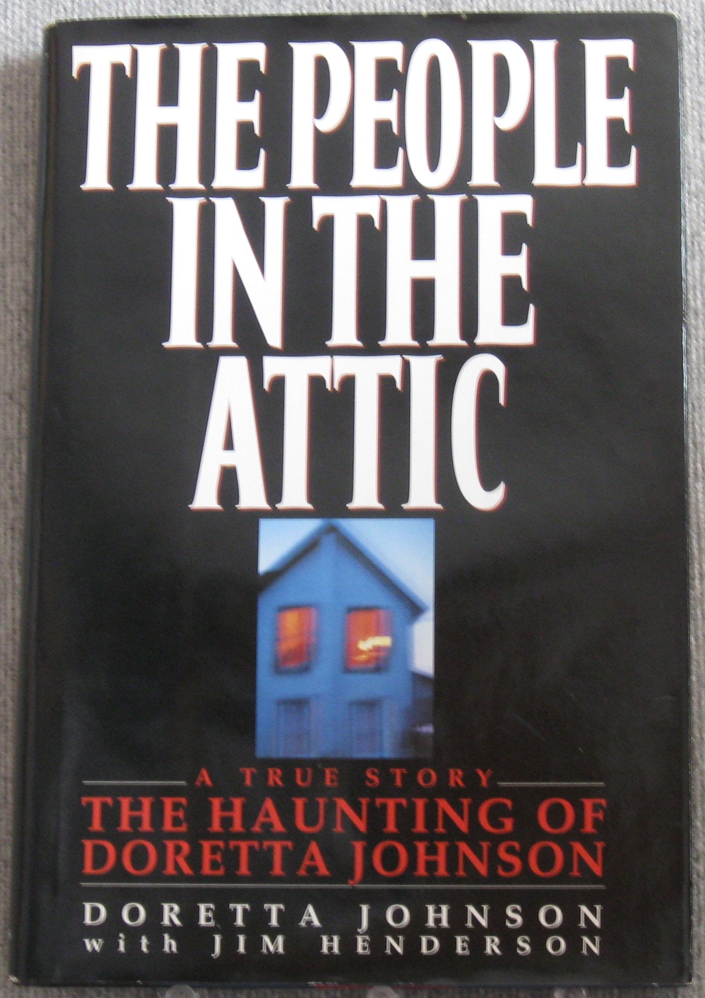 The People in the Attic: The Haunting of Doretta Johnson