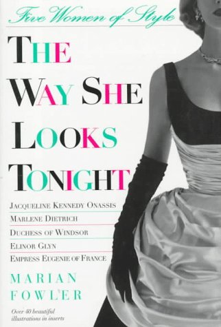 The Way She Looks Tonight: Five Women of Style - 4500