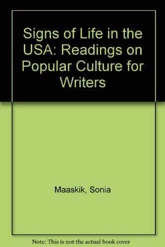 Signs of Life in the USA: Readings on Popular Culture for Writers