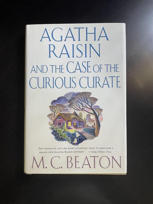 Agatha Raisin and the Case of the Curious Curate (Agatha Raisin Mysteries, No. 13)
