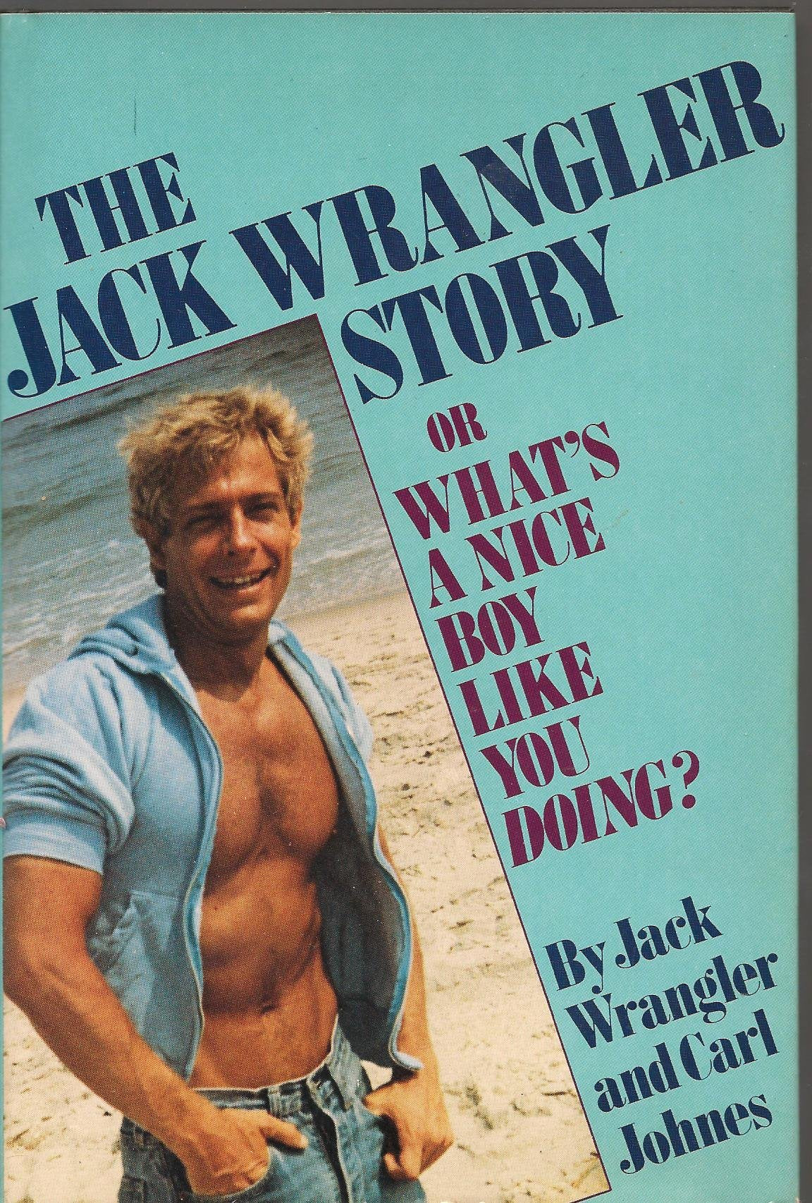 The Jack Wrangler Story