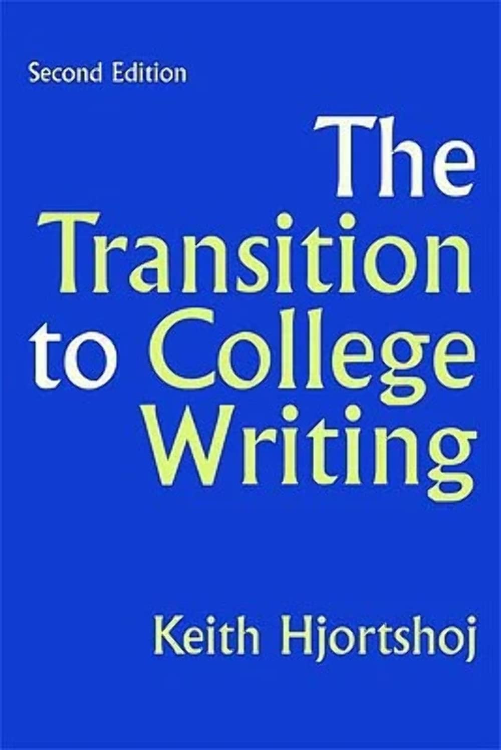 The Transition to College Writing - 5340