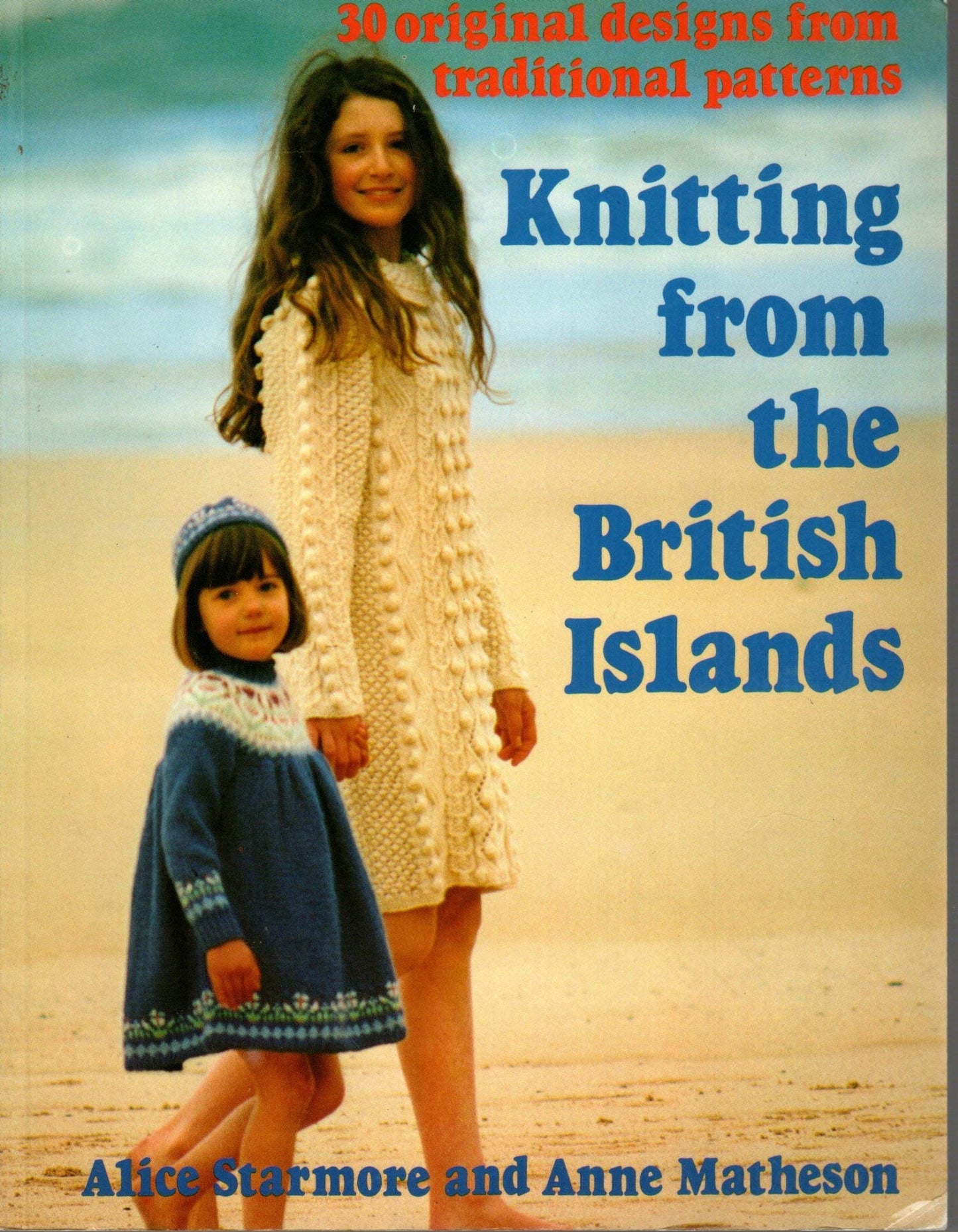 Knitting from the British Islands: 30 Original Designs from Traditional Patterns
