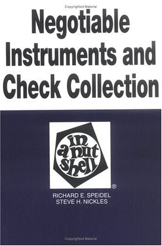 Negotiable Instruments and Check Collection: The New Law in a Nutshell