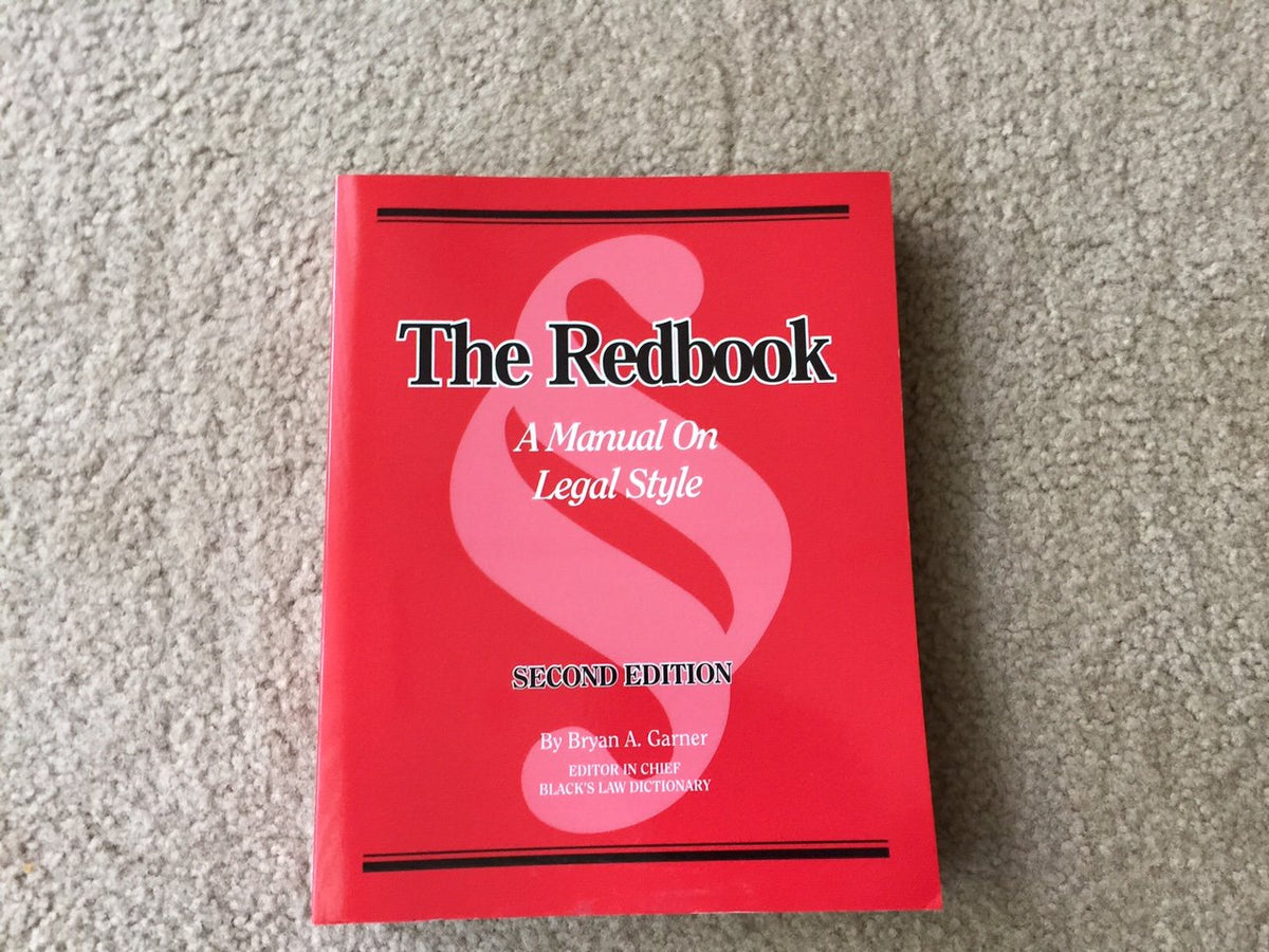 The Redbook: A Manual on Legal Style (2d Ed.)