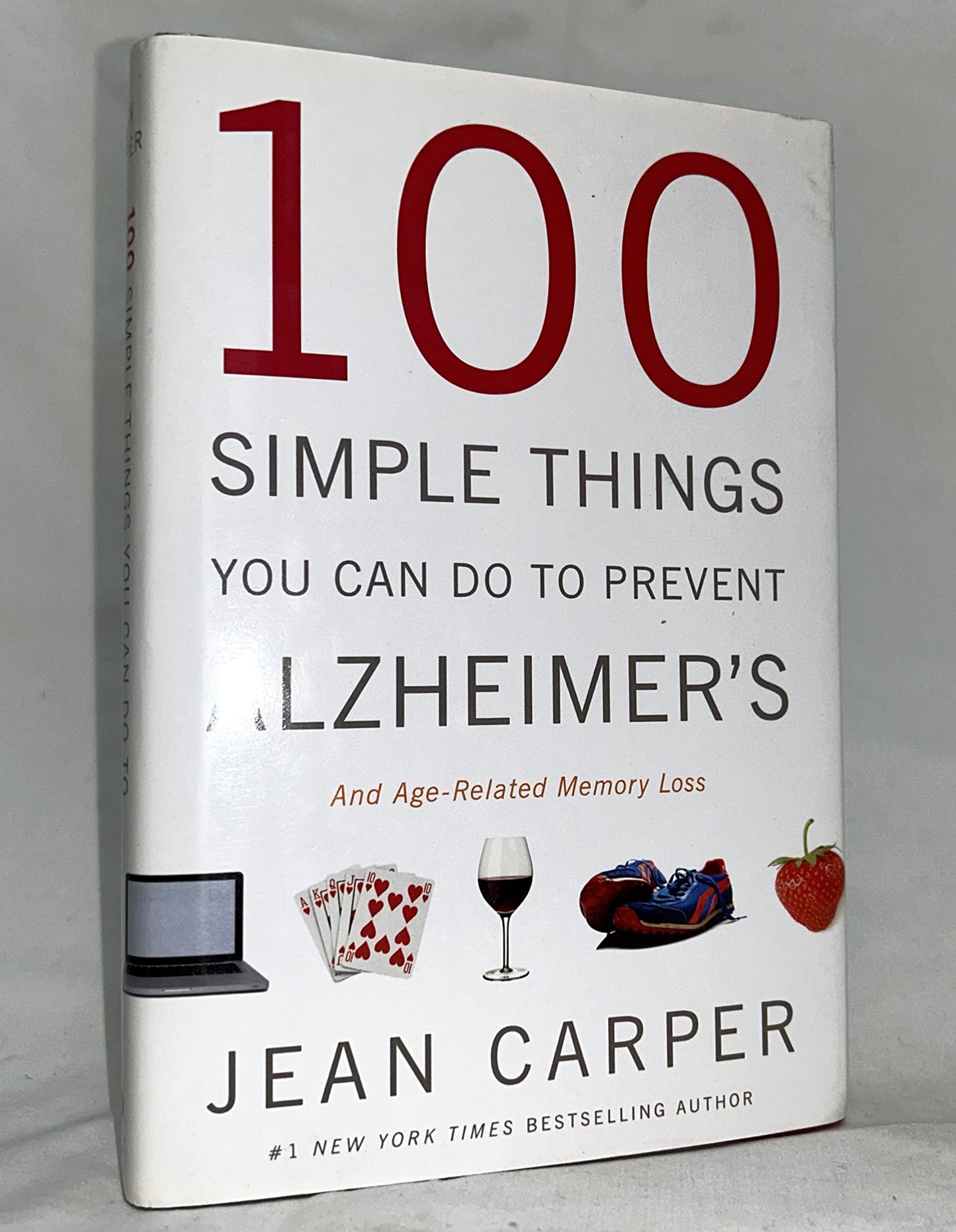 100 Simple Things You Can Do to Prevent Alzheimer's and Age-Related Memory Loss - 3601