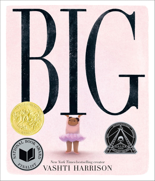 Big (Caldecott Medal Winner & Coretta Scott King Honor Title) - 5875