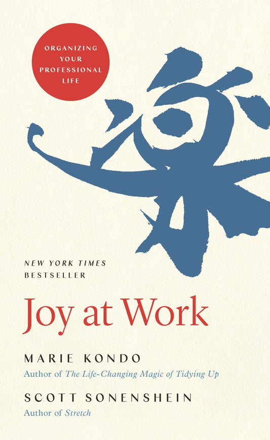 Joy at Work: Organizing Your Professional Life - 2512