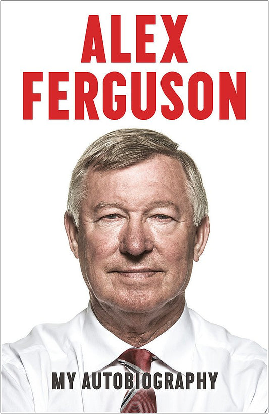 Alex Ferguson: My Autobiography - 6382