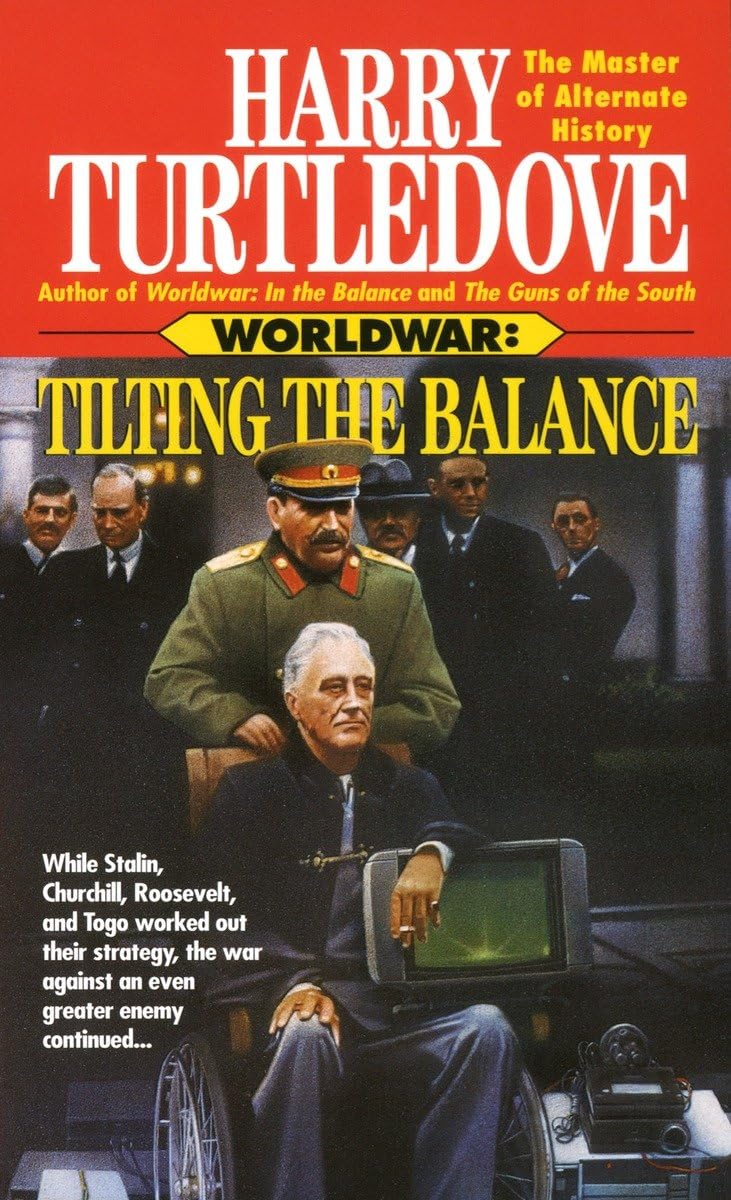 Tilting the Balance (Worldwar, Book Two) - 8875