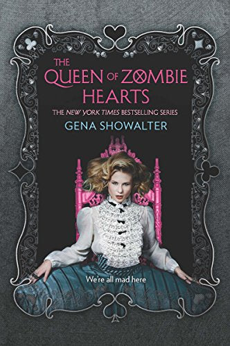 The Queen of Zombie Hearts: A NYT Bestseller YA Urban Fantasy and Paranormal Romance (The White Rabbit Chronicles, 3)