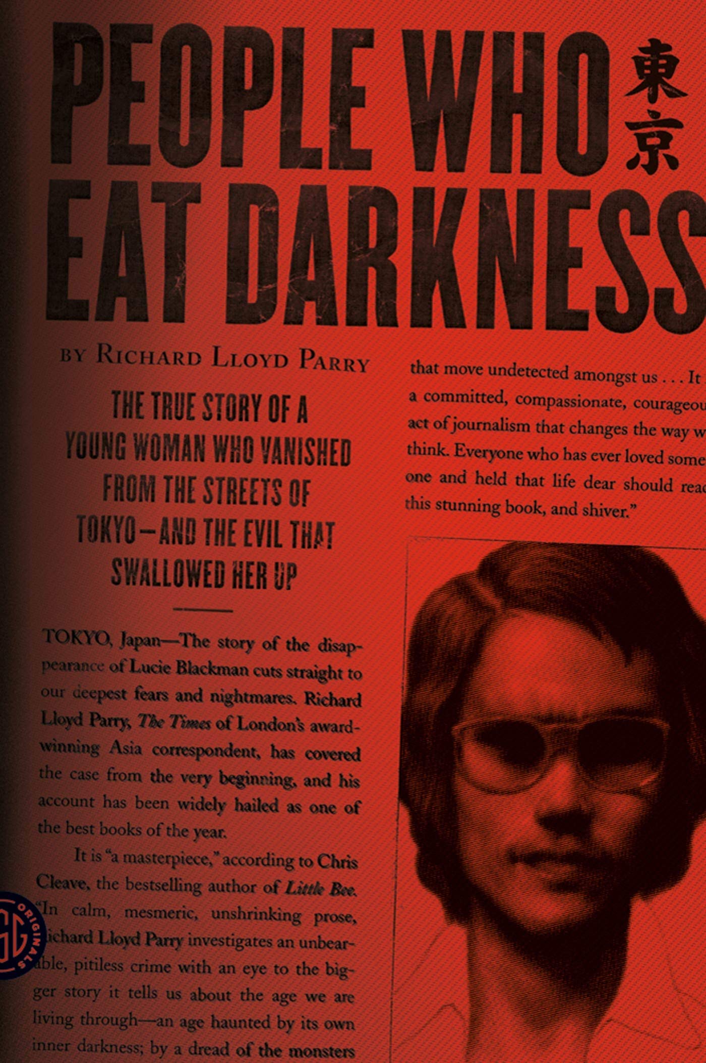 People Who Eat Darkness: The True Story of a Young Woman Who Vanished from the Streets of Tokyo―and the Evil That Swallowed Her Up