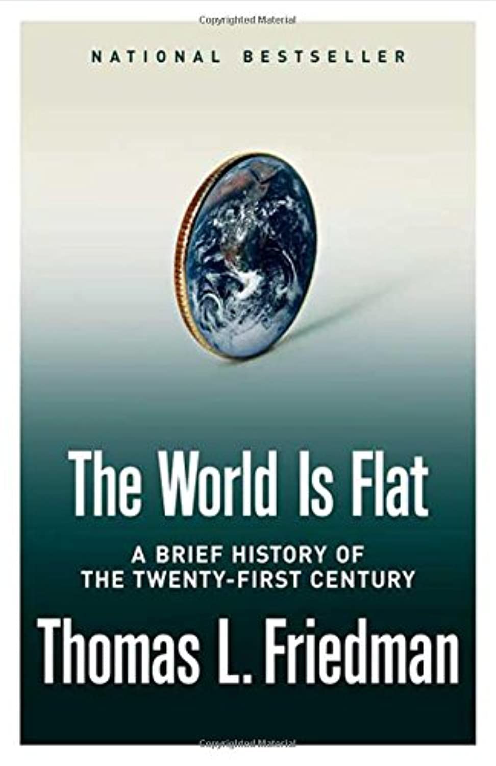 The World Is Flat: A Brief History of the Twenty-first Century - 6591