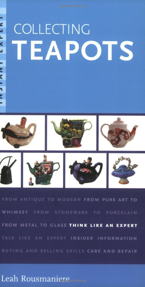 Instant Expert: Collecting Teapots