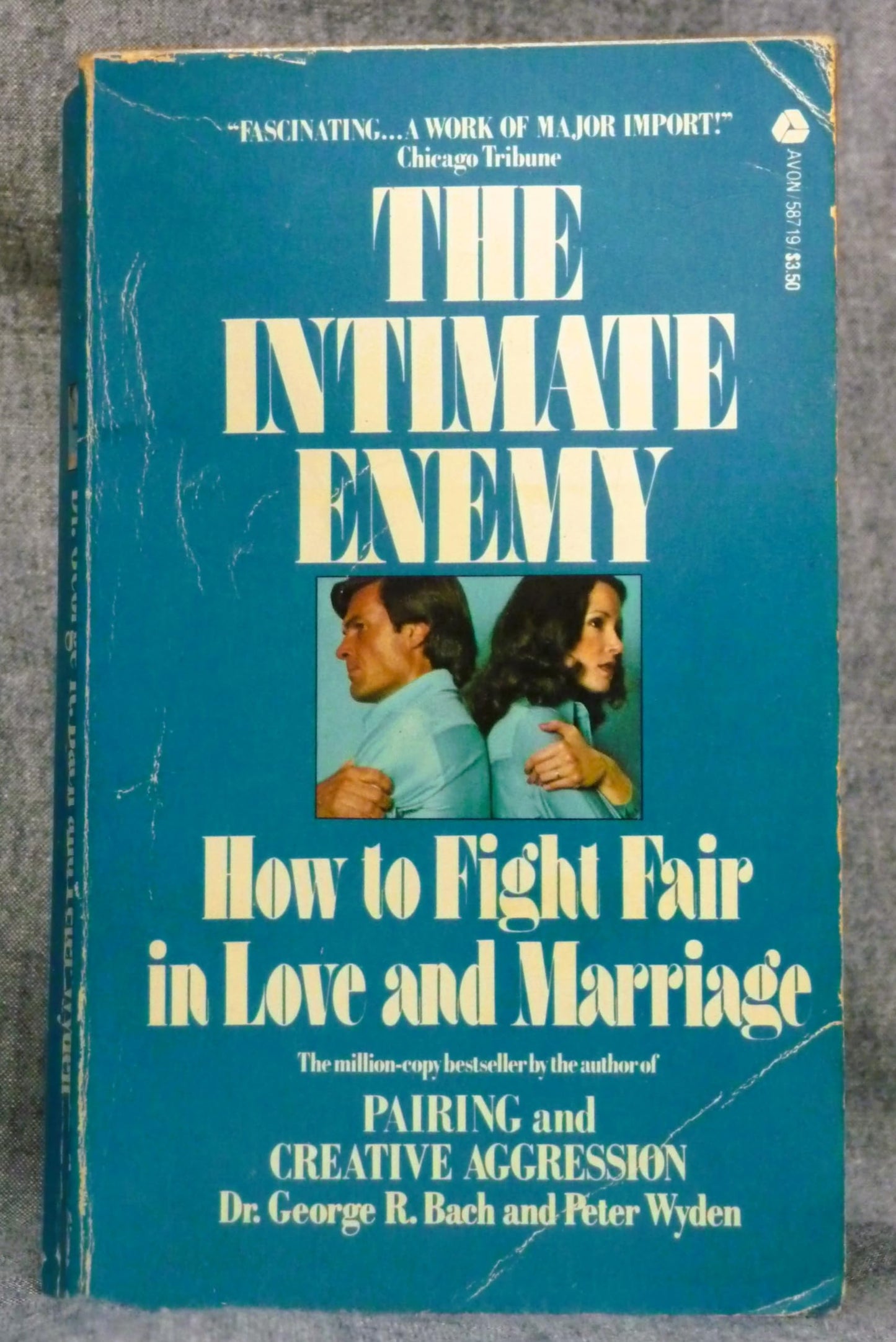 The Intimate Enemy: How to Fight Fair in Love and Marriage