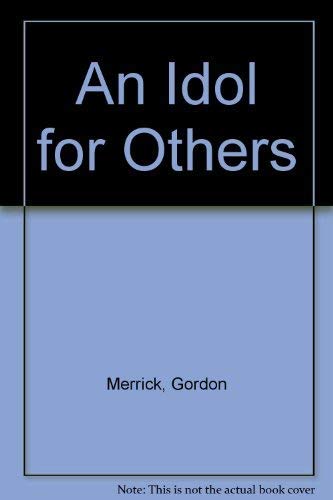 An Idol for Others