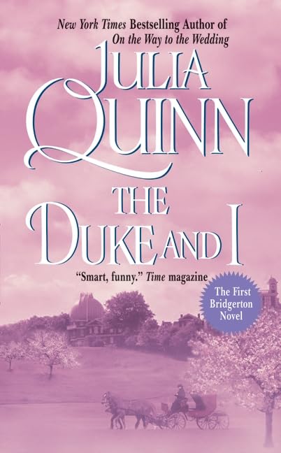 The Duke and I (Bridgerton Series, Book 1)