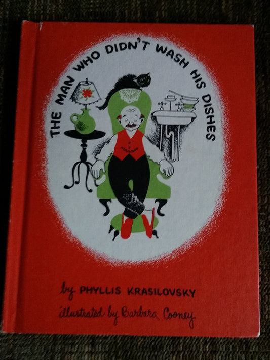 The man who didn't wash his dishes. Illustrated by Barbara Cooney (Junior books)
