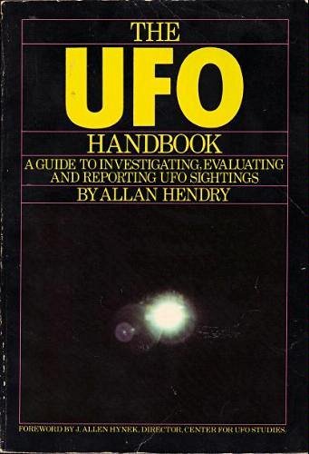 The Ufo Handbook: A Guide to Investigating, Evaluating, and Reporting Ufo Sightings - 5353