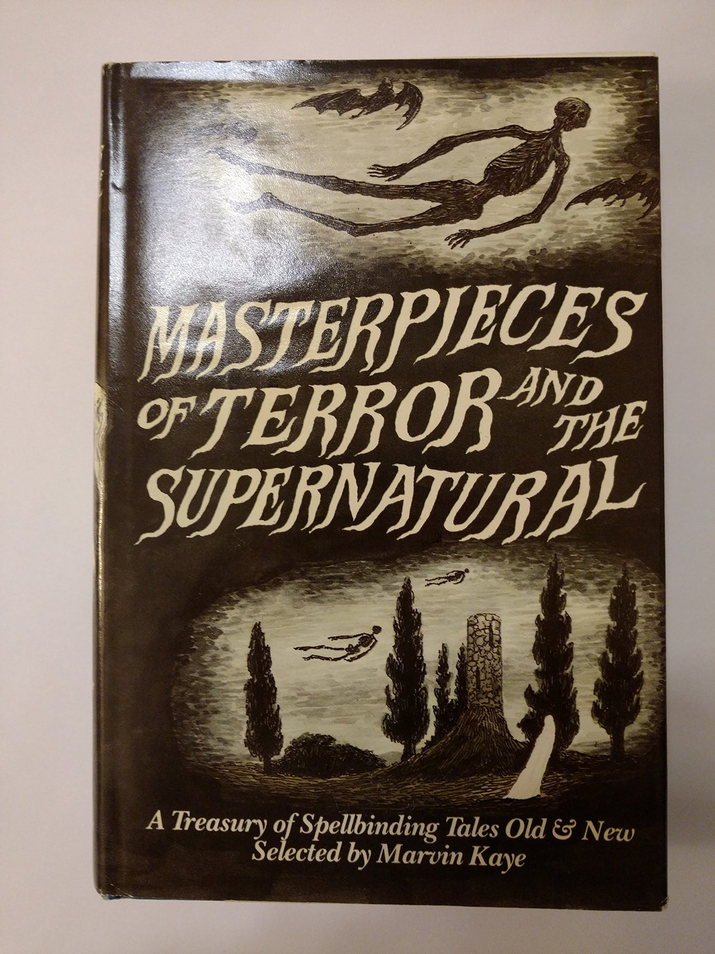 Masterpieces of Terror and the Supernatural: A Treasury of Spellbinding Tales Old and New