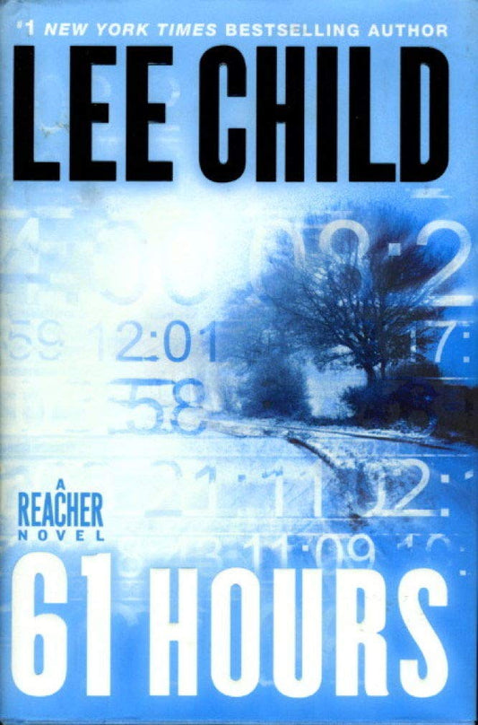 61 Hours (Jack Reacher, Book 14) - 4874