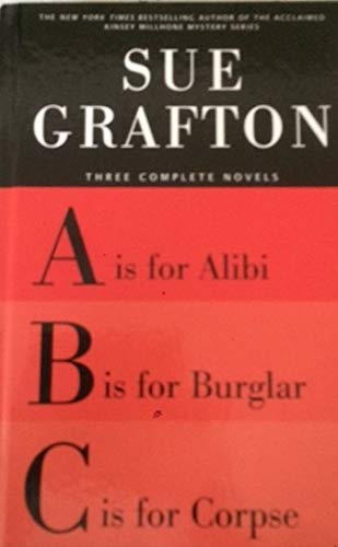 Three Complete Novels: "A" is for Alibi; "B" is for Burglar; "C" is for Corpse - 4069
