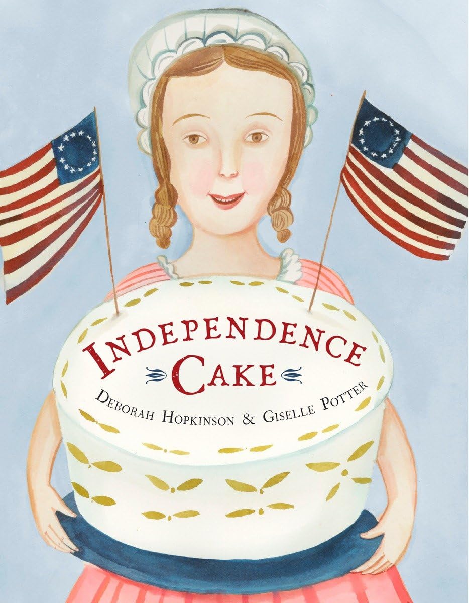 Independence Cake: A Revolutionary Confection Inspired by Amelia Simmons, Whose True History Is Unfortunately Unknown - 5538
