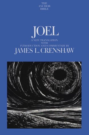 Joel: A New Translation with Notes (Anchor Bible)
