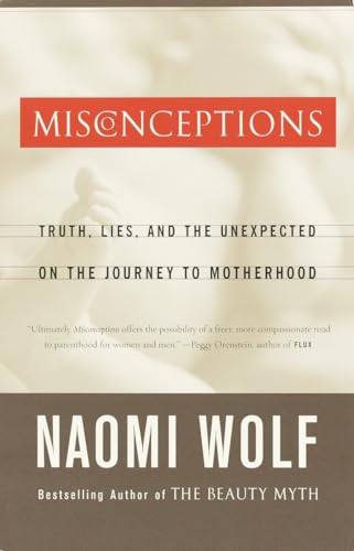 Misconceptions: Truth, Lies, and the Unexpected on the Journey to Motherhood - 5330