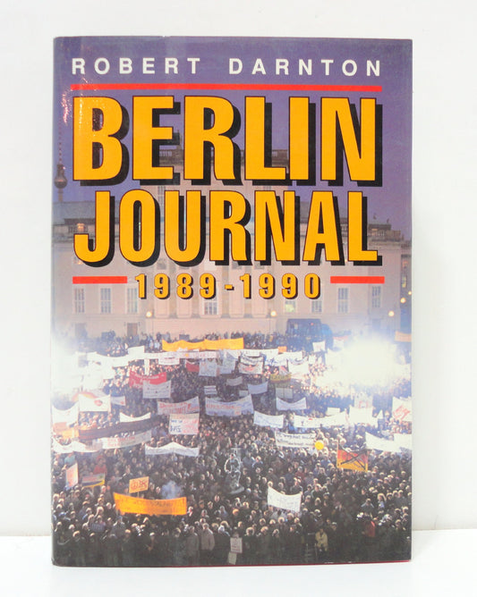 Berlin Journal, 1989-1990