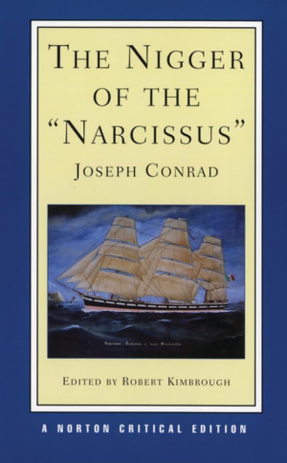 The Nigger of the "Narcissus" (Norton Critical Editions)