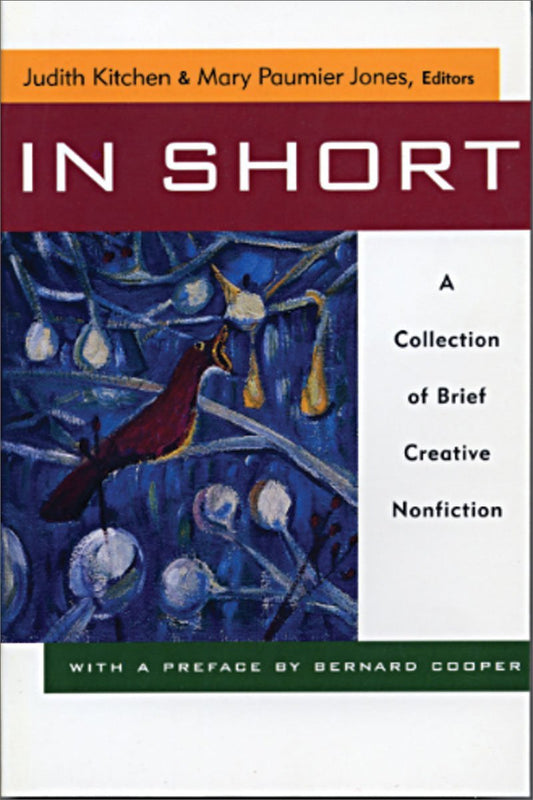 In Short: A Collection of Brief Creative Nonfiction - 4854