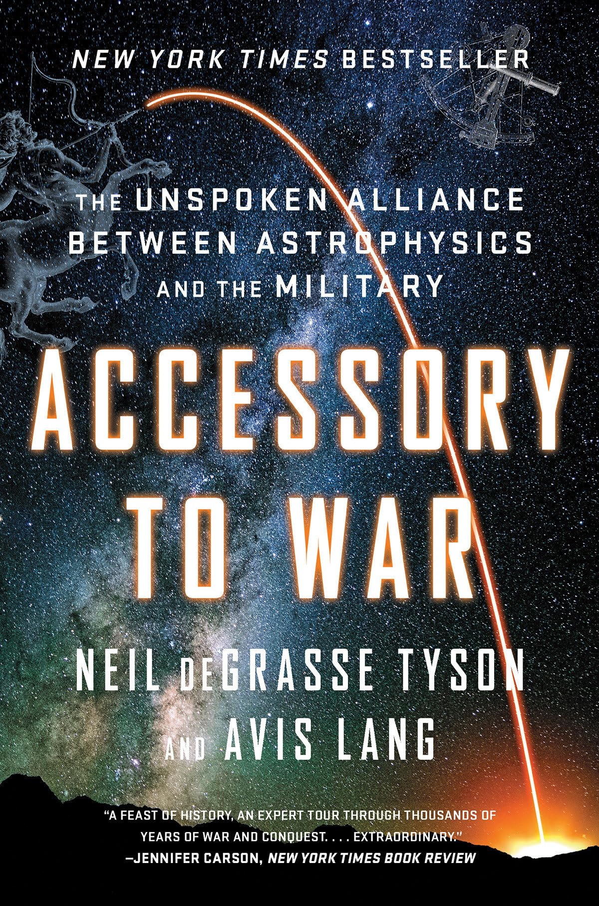 Accessory to War: The Unspoken Alliance Between Astrophysics and the Military - 8572