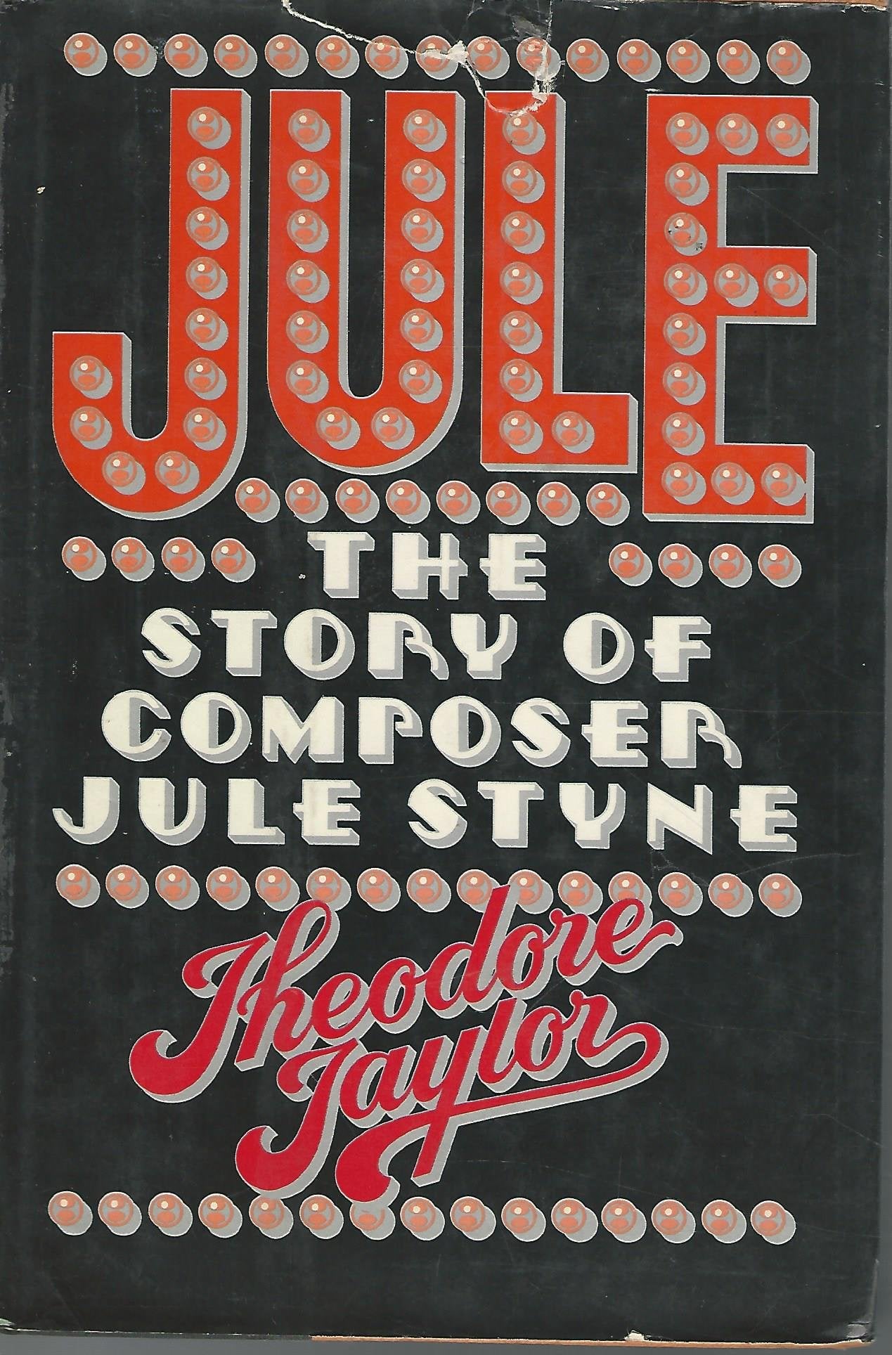 Jule: The story of composer Jule Styne
