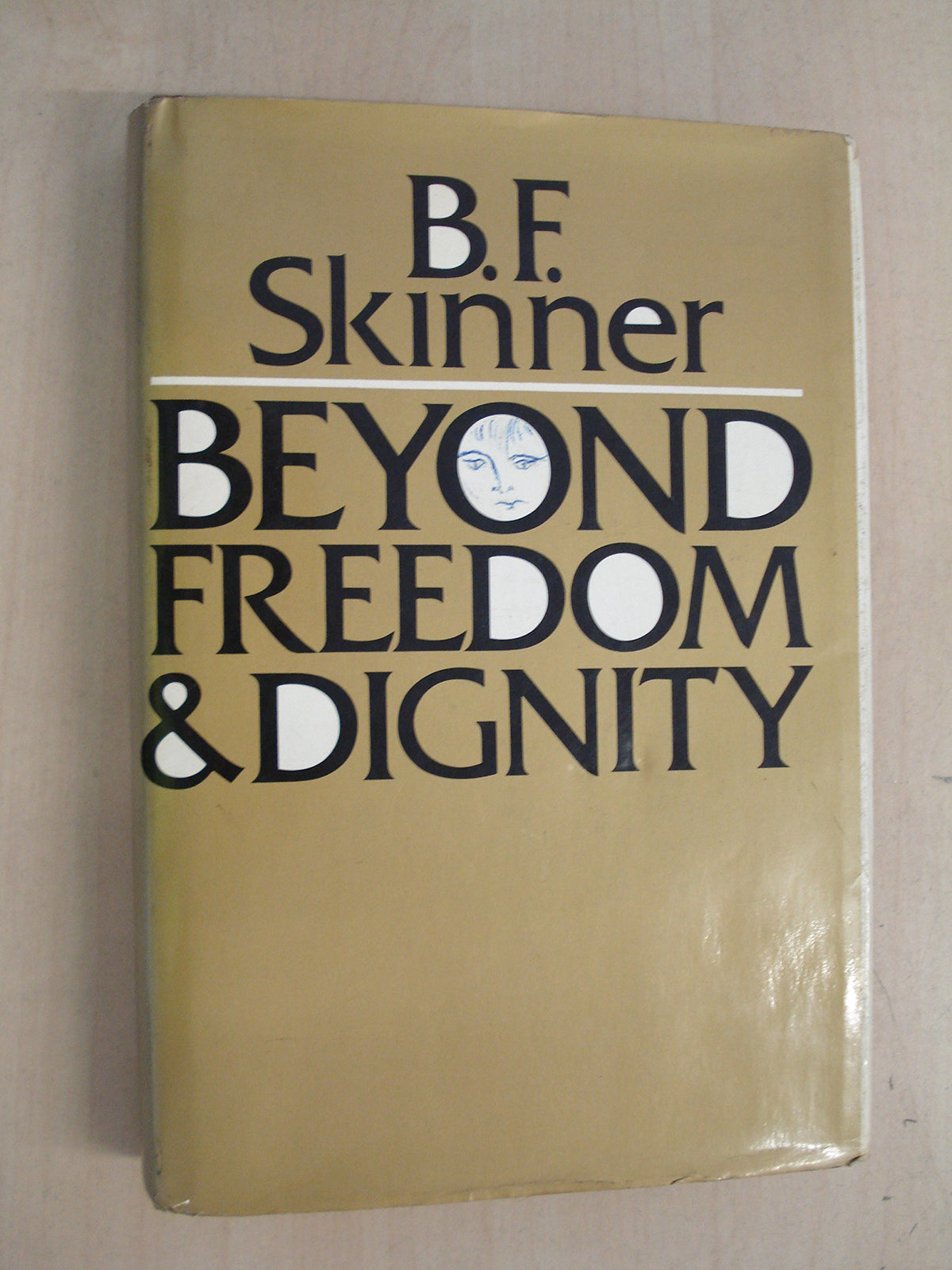 Beyond Freedom and Dignity