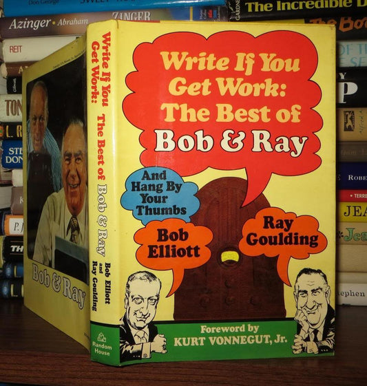 Write If You Get Work: The Best of Bob and Ray - 8676