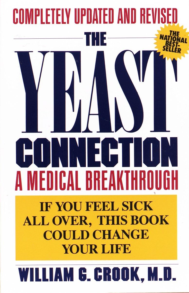 The Yeast Connection: A Medical Breakthrough - 3872