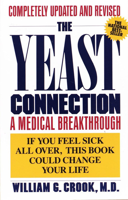 The Yeast Connection: A Medical Breakthrough - 3872