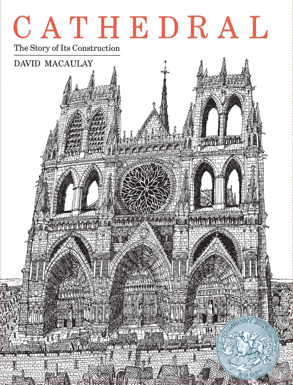 Cathedral: A Caldecott Honor Award Winner