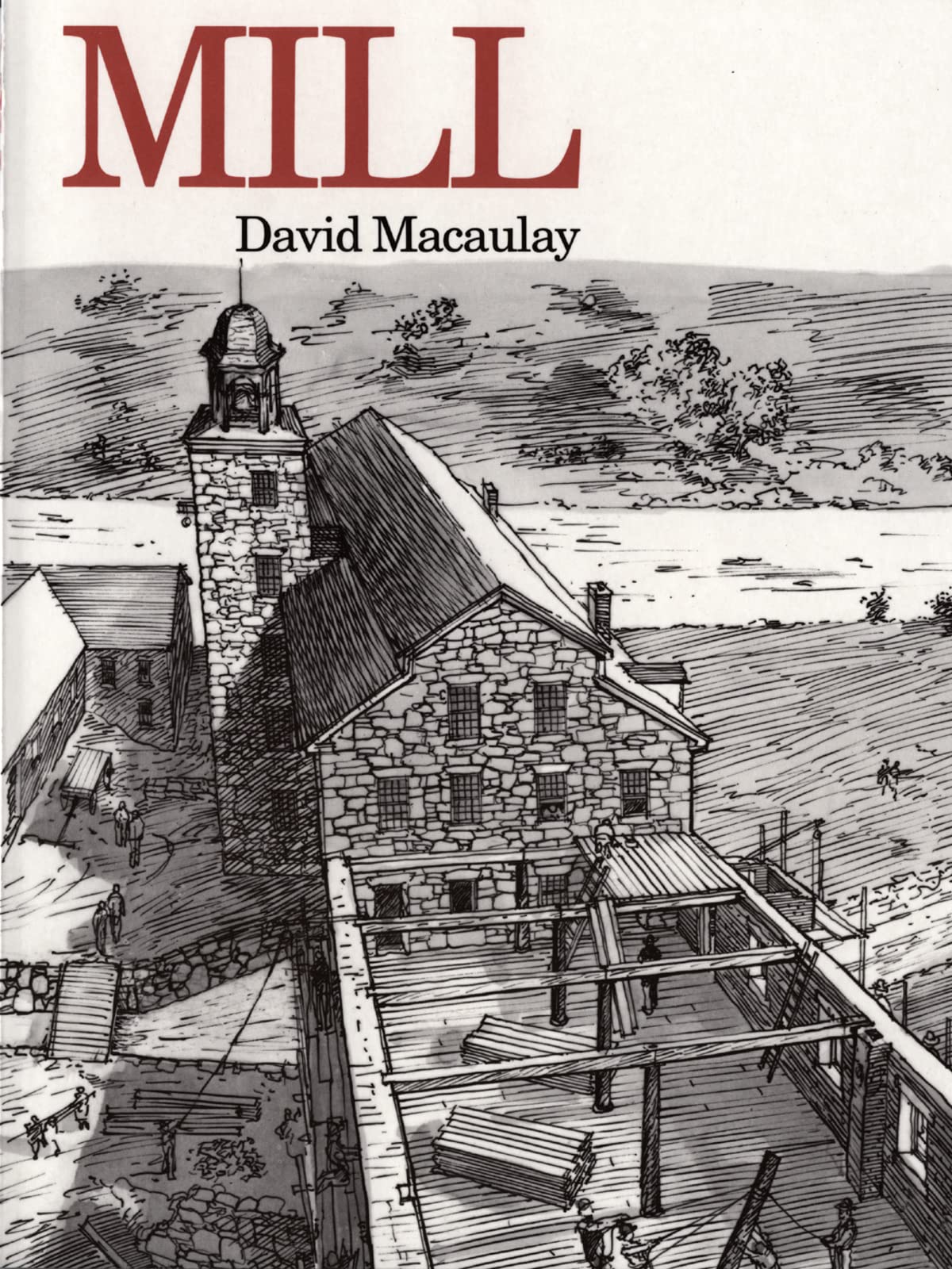 Mill: An Illustrated Exploration of New England History, Construction, and Industrial Impact for Kids (Ages 10+)