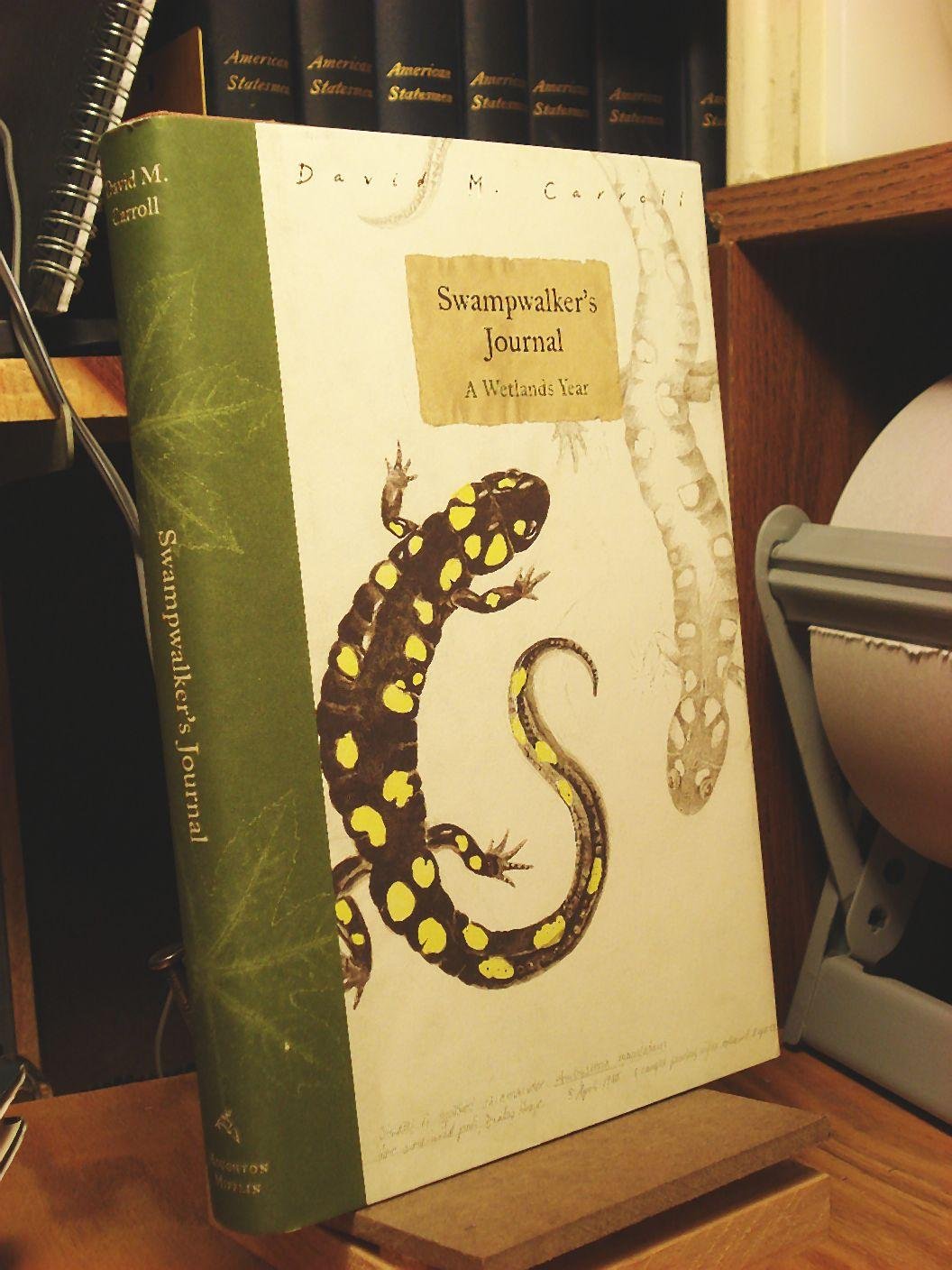 Swampwalker's Journal: A Wetlands Year