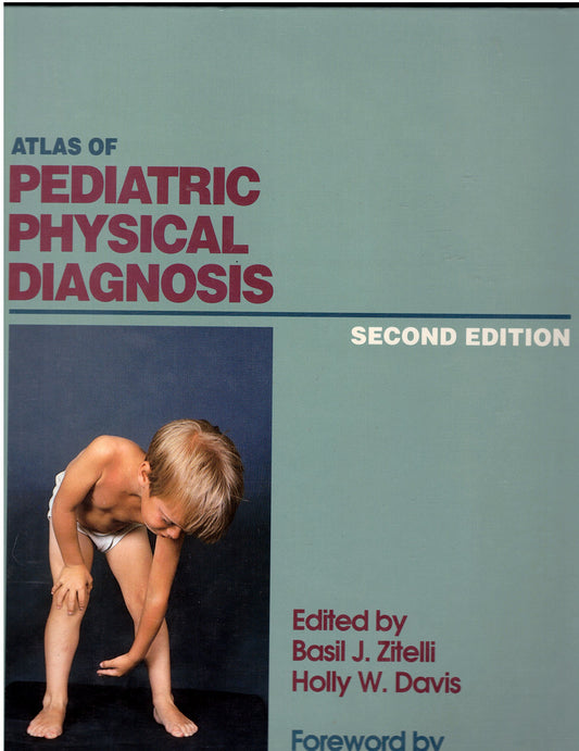 Atlas of Pediatric Physical Diagnosis