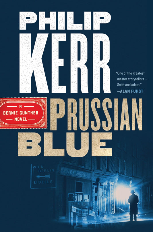 Prussian Blue (A Bernie Gunther Novel) - 6826