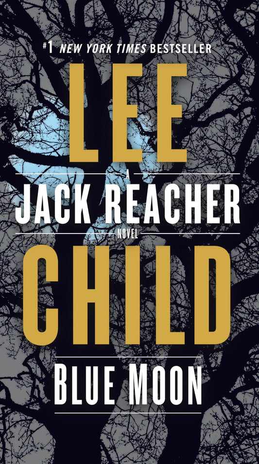 Blue Moon: A Jack Reacher Novel - 6577