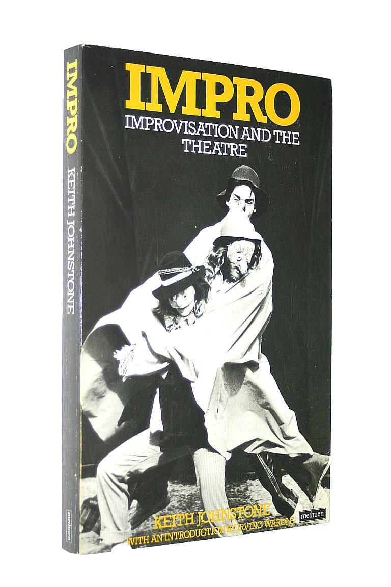 Impro: Improvisation and the Theatre