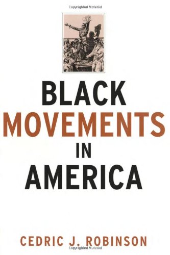 Black Movements in America (Revolutionary Thought/Radical Movements) - 3962