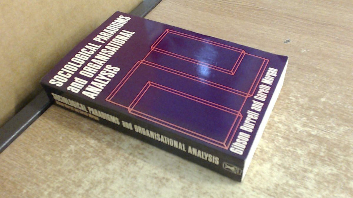 Sociological Paradigms and Organisational Analysis